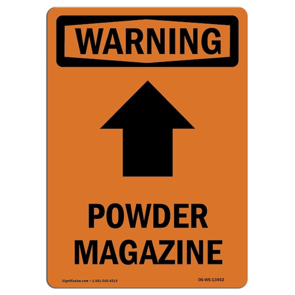 Safety Sign, OSHA WARNING, 5" Height, Powder Magazine (Up Arrow), Portrait, 10PK